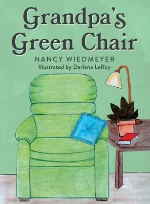 Nagyapa zöld széke - Grandpa's Green Chair