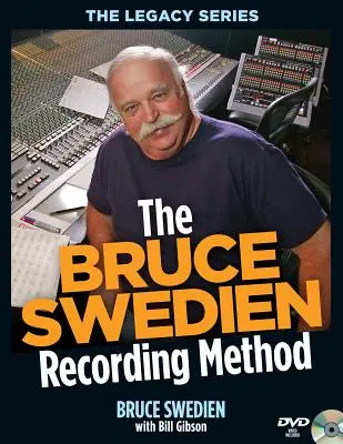 A Bruce Swedien-féle felvételi módszer [DVD ROM-mal] - The Bruce Swedien Recording Method [With DVD ROM]