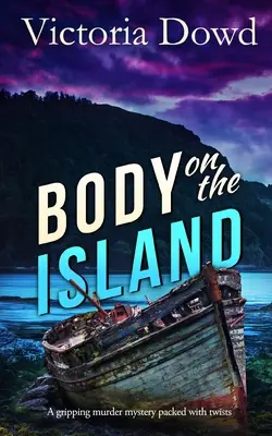 BODY ON THE ISLAND egy izgalmas, fordulatokkal teli gyilkossági krimi - BODY ON THE ISLAND a gripping murder mystery packed with twists
