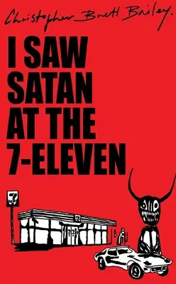 Láttam a sátánt a 7-Elevenben - I Saw Satan At The 7-Eleven