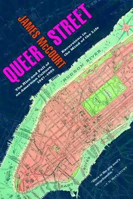 Queer Street: Egy amerikai kultúra felemelkedése és bukása, 1947-1985 - Queer Street: Rise and Fall of an American Culture, 1947-1985