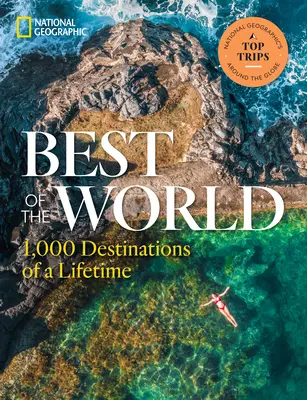 A világ legjobbjai: Egy életre szóló 1000 úti cél - Best of the World: 1,000 Destinations of a Lifetime