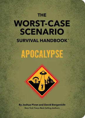 A legrosszabb forgatókönyv a túléléshez: Apokalipszis - The Worst-Case Scenario Survival Handbook: Apocalypse