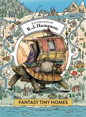 Fantasy Tiny Homes színezőkönyv - Fantasy Tiny Homes Coloring Book