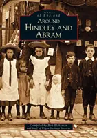 Hindley és Abram körül - Around Hindley and Abram