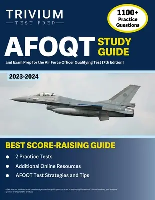 AFOQT Study Guide 2023-2024: 1,100+ Practice Questions and Exam Prep Book for the Air Force Officer Qualifying Test [7. kiadás] - AFOQT Study Guide 2023-2024: 1,100+ Practice Questions and Exam Prep Book for the Air Force Officer Qualifying Test [7th Edition]