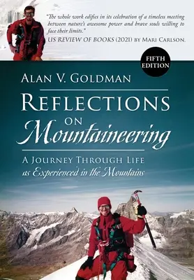 Elmélkedések a hegymászásról: A Journey Through Life as Experienced in the Mountains (ÖTÖDIK EDITION, Revised and Expanded) - Reflections on Mountaineering: A Journey Through Life as Experienced in the Mountains (FIFTH EDITION, Revised and Expanded)