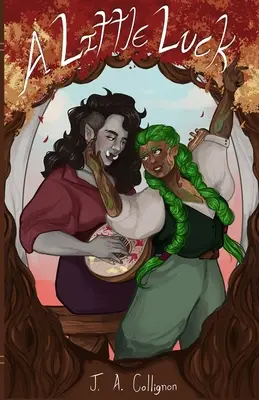 Egy kis szerencse: Egy szafikus hangulatos fantasy - A Little Luck: A Sapphic Cozy Fantasy