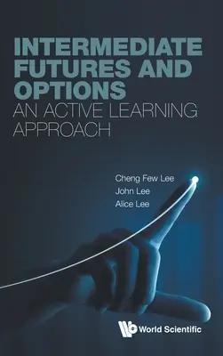 Intermediate Futures and Options: Aktív tanulási megközelítés - Intermediate Futures and Options: An Active Learning Approach