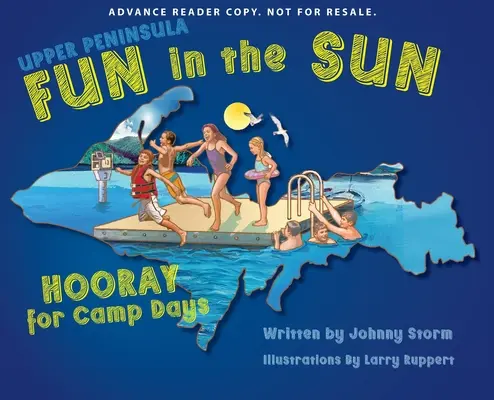 Upper Peninsula Fun in the Sun: Hooray for Camp Days