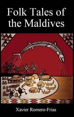 A Maldív-szigetek népmeséi - Folk Tales of the Maldives