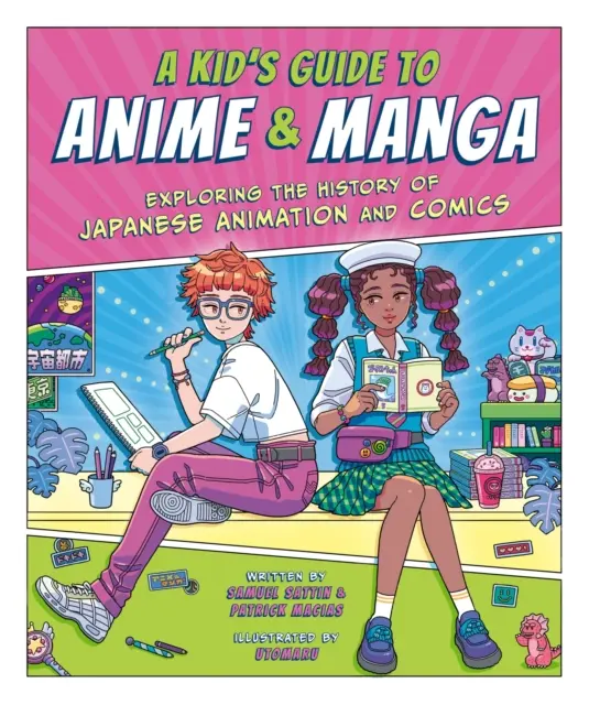 Kid's Guide to Anime & Manga - A japán animáció és képregény történetének felfedezése - Kid's Guide to Anime & Manga - Exploring the History of Japanese Animation and Comics