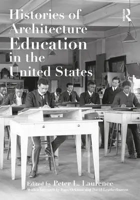 Az építészeti oktatás története az Egyesült Államokban - Histories of Architecture Education in the United States