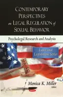 A szexuális viselkedés jogi szabályozásának kortárs perspektívái - Pszicho-jogi kutatás és elemzés - Contemporary Perspectives on Legal Regulation of Sexual Behavior - Psycho-legal Research & Analysis