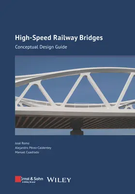 Nagysebességű vasúti hidak: Koncepcionális tervezési útmutató - High-Speed Railway Bridges: Conceptual Design Guide