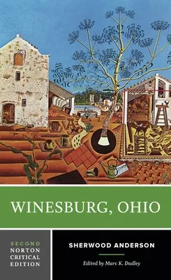 Winesburg, Ohio - A Norton kritikai kiadás - Winesburg, Ohio - A Norton Critical Edition