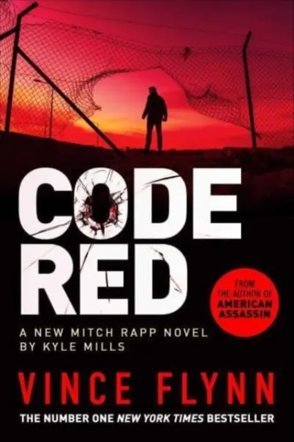 Vörös kód - Az Amerikai bérgyilkos szerzőjének új, lüktető thrillere - Code Red - The new pulse-pounding thriller from the author of American Assassin