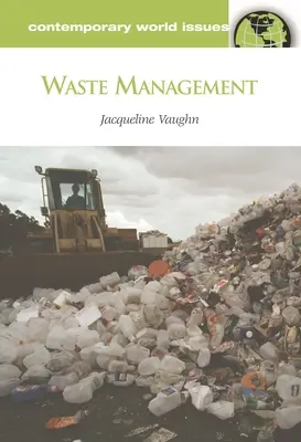 Hulladékgazdálkodás: Referenciakönyv - Waste Management: A Reference Handbook