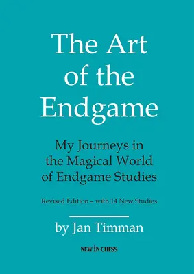 A végjáték művészete: Utazásaim a végjátéktanulmányok varázslatos világában - The Art of the Endgame: My Journeys in the Magical World of Endgame Studies