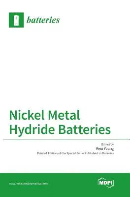 Nikkel-fémhidrid akkumulátorok - Nickel Metal Hydride Batteries