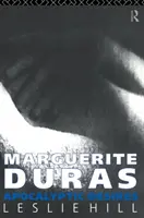 Marguerite Duras: Duras Duras: Apocalyptic Desires - Marguerite Duras: Apocalyptic Desires