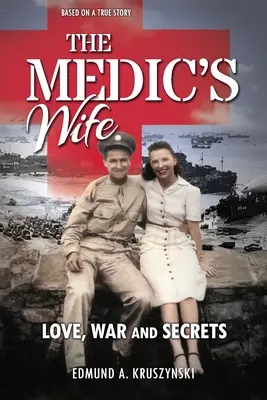 Az orvos felesége: Szerelem, háború és titkok - The Medic's Wife: Love, War and Secrets