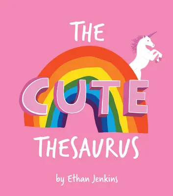 Az aranyos szókincs - The Cute Thesaurus