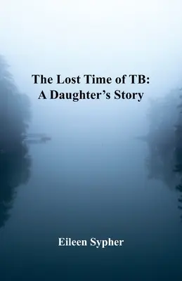 A tb elveszett ideje - The Lost Time of TB