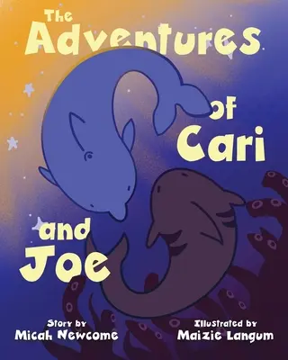 Cari és Joe kalandjai - The Adventures of Cari and Joe
