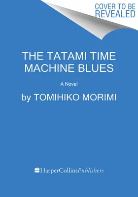 A tatami időgép blues - The Tatami Time Machine Blues