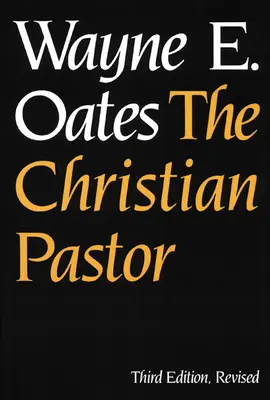 A keresztény lelkipásztor, harmadik kiadás, átdolgozott kiadás - The Christian Pastor, Third Edition, Revised