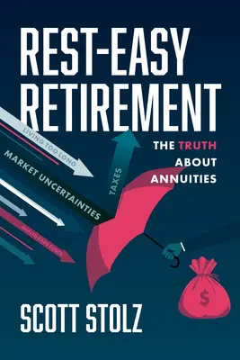 Pihenés - könnyű nyugdíjazás: Az igazság az életjáradékokról - Rest-Easy Retirement: The Truth about Annuities