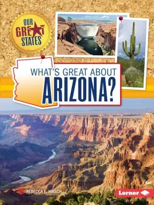 Mi a nagyszerű Arizonában? - What's Great about Arizona?