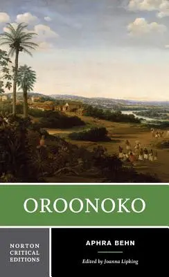 Oroonoko: A Norton Critical Edition