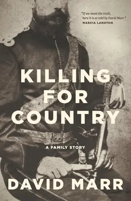 Gyilkolni a hazáért: A Family Story - Killing for Country: A Family Story