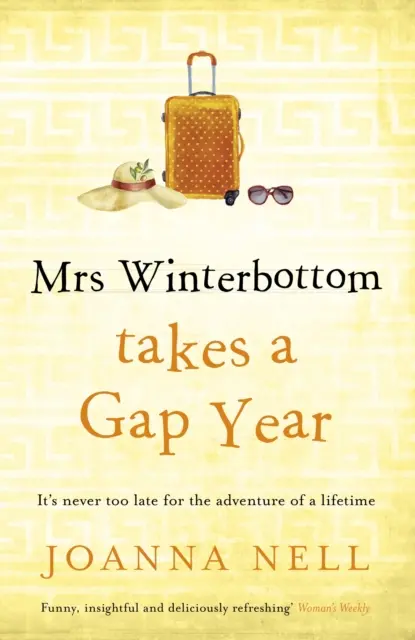 Mrs Winterbottom szünidei évet tart - A JACARANDA RETIREMENT VILLAGE EGYEDÜLálló hölgyei szerzőjének vadonatúj, jó hangulatú olvasmánya. - Mrs Winterbottom Takes a Gap Year - The brand new feel-good read from the author of THE SINGLE LADIES OF JACARANDA RETIREMENT VILLAGE