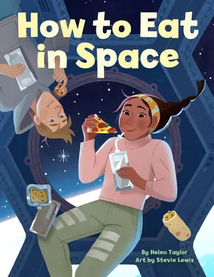 Hogyan étkezzünk az űrben - How to Eat in Space