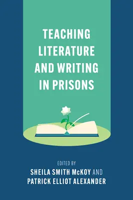 Irodalom és írás tanítása a börtönökben - Teaching Literature and Writing in Prisons