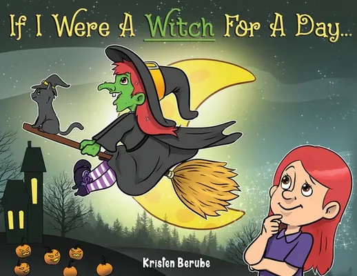 Ha egy napra boszorkány lennék - If I Were A Witch for A Day