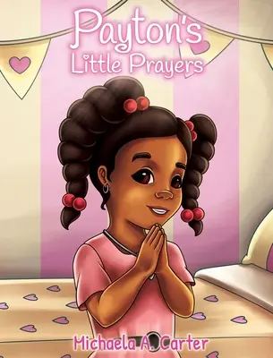 Payton kis imái - Payton's Little Prayers