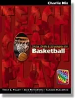 Kosárlabda készségek, gyakorlatok és stratégiák - Skills, Drills & Strategies for Basketball