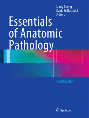 Az anatómiai patológia alapjai - Essentials of Anatomic Pathology