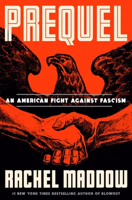 Előzmények: Egy amerikai harc a fasizmus ellen - Prequel: An American Fight Against Fascism