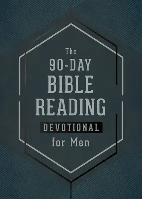 A 90 napos bibliaolvasó áhítat férfiaknak - The 90-Day Bible Reading Devotional for Men