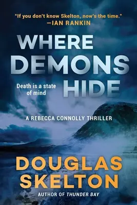 Ahol a démonok rejtőzködnek: A Rebecca Connolly thriller - Where Demons Hide: A Rebecca Connolly Thriller