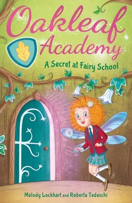 Oakleaf Academy: Tündériskola: Egy titok a Tündériskolában - Oakleaf Academy: A Secret at Fairy School