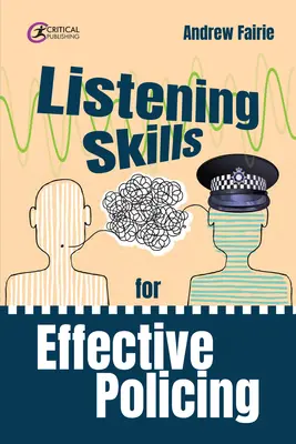 Meghallgatási készségek a hatékony rendőri tevékenységhez - Listening Skills for Effective Policing