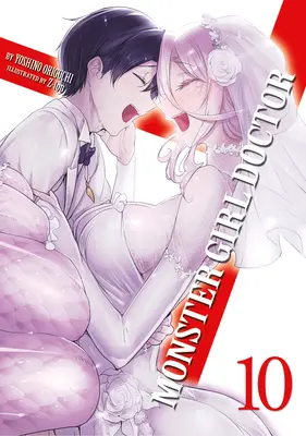 Monster Girl Doctor (Light Novel) 10. kötet - Monster Girl Doctor (Light Novel) Vol. 10