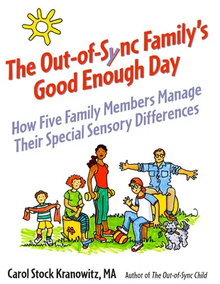 A szinkronizálatlan család: Egy történet az érzékszervi különbségekről - The Out-Of-Sync Family: A Story about Sensory Differences