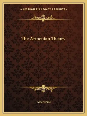 Az örmény elmélet - The Armenian Theory